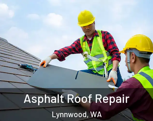  Asphalt Roof Repair Lynnwood, WA