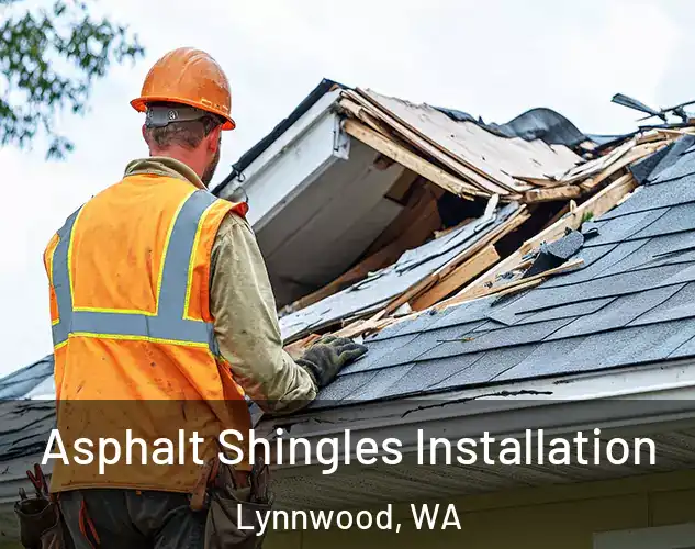  Asphalt Shingles Installation Lynnwood, WA