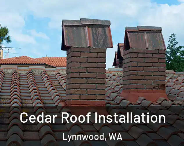  Cedar Roof Installation Lynnwood, WA