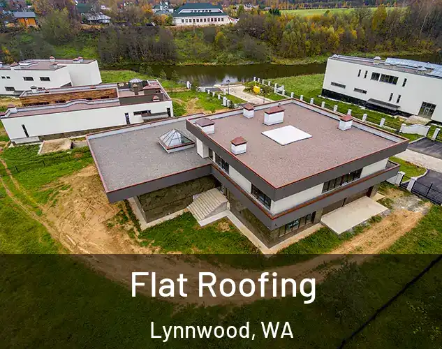  Flat Roofing Lynnwood, WA