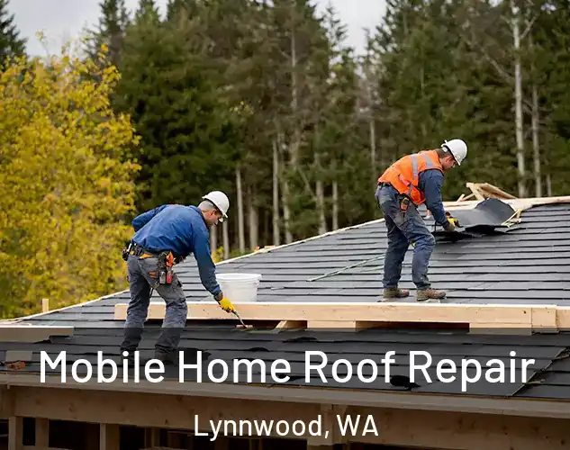  Mobile Home Roof Repair Lynnwood, WA