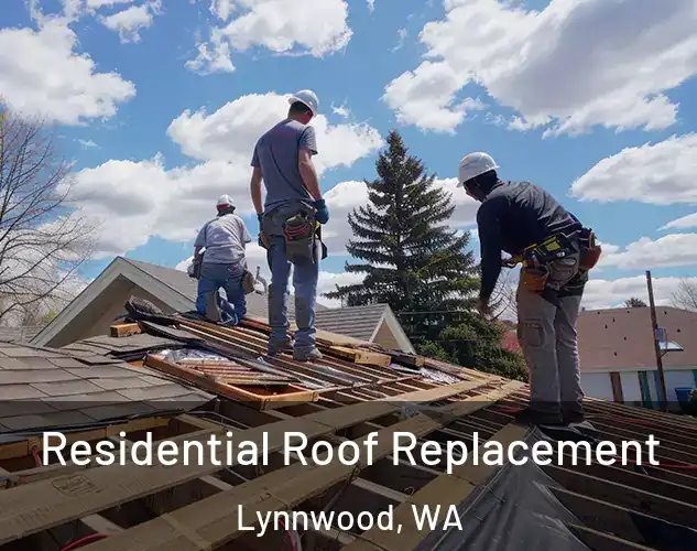  Residential Roof Replacement Lynnwood, WA