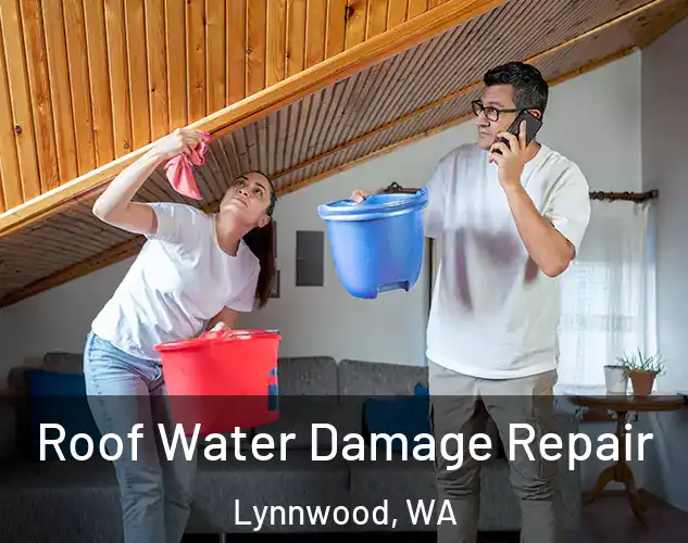  Roof Water Damage Repair Lynnwood, WA