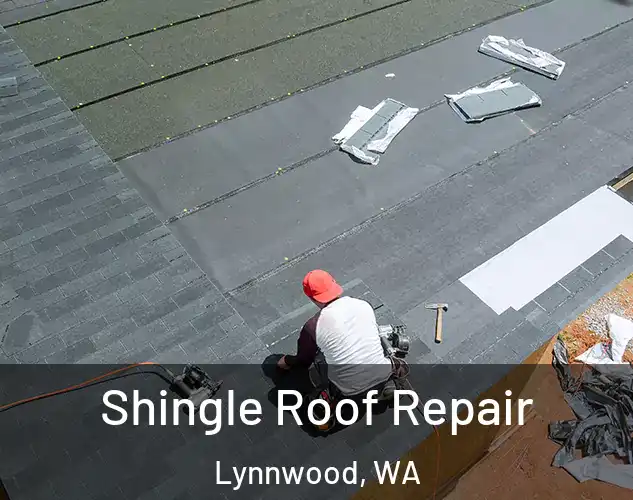  Shingle Roof Repair Lynnwood, WA