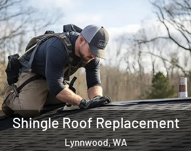  Shingle Roof Replacement Lynnwood, WA