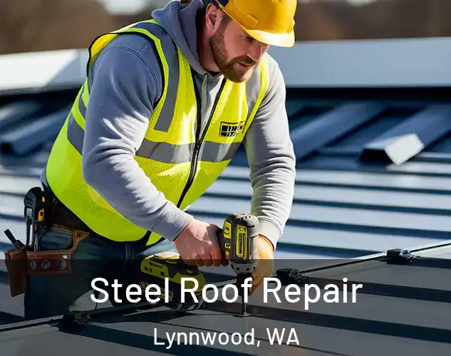  Steel Roof Repair Lynnwood, WA