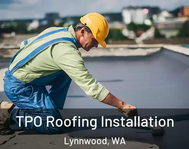  TPO Roofing Installation Lynnwood, WA