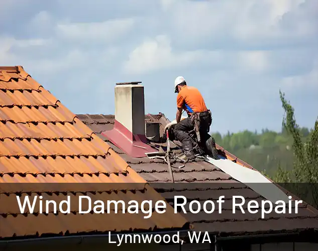  Wind Damage Roof Repair Lynnwood, WA